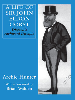 cover image of A Life of Sir John Eldon Gorst